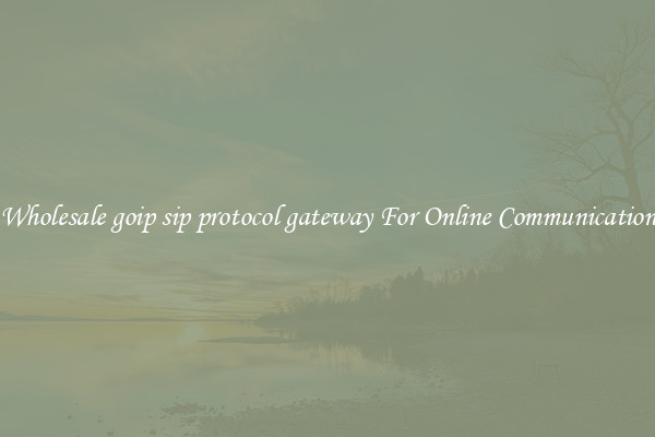 Wholesale goip sip protocol gateway For Online Communication