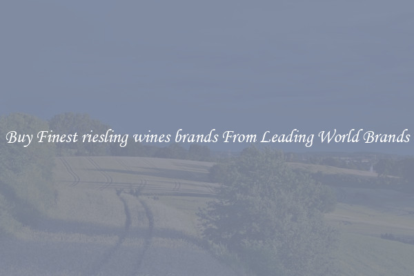 Buy Finest riesling wines brands From Leading World Brands