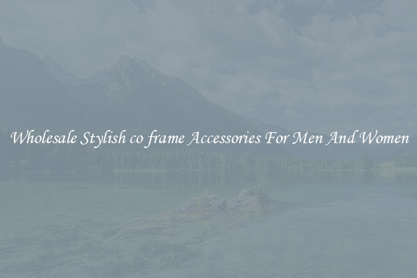 Wholesale Stylish co frame Accessories For Men And Women