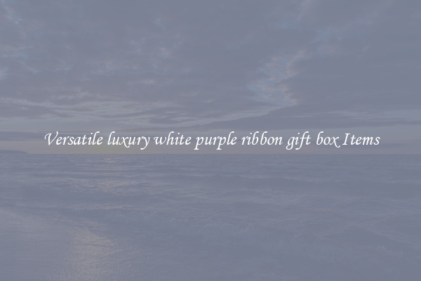 Versatile luxury white purple ribbon gift box Items