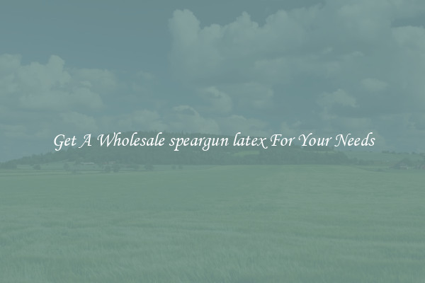 Get A Wholesale speargun latex For Your Needs