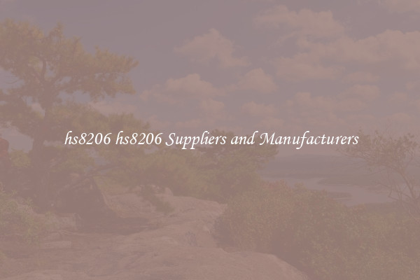 hs8206 hs8206 Suppliers and Manufacturers