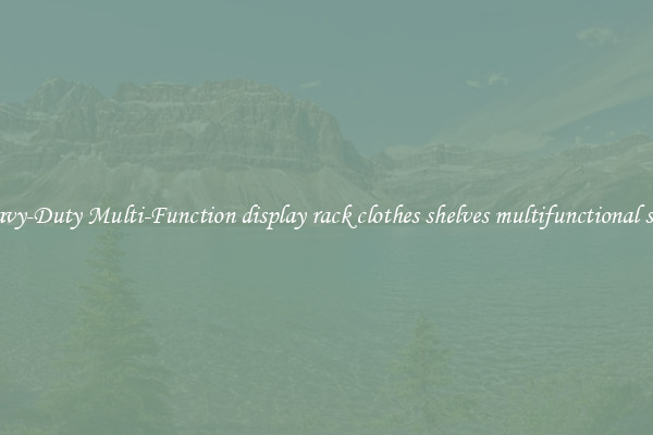 Heavy-Duty Multi-Function display rack clothes shelves multifunctional shelf