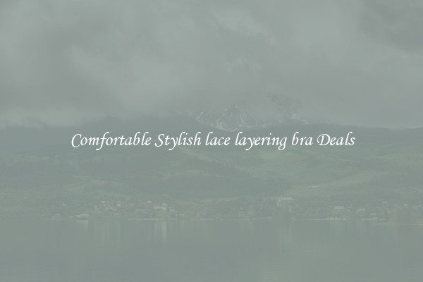 Comfortable Stylish lace layering bra Deals